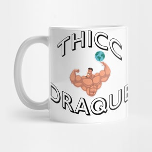 ThiccDraque Mug